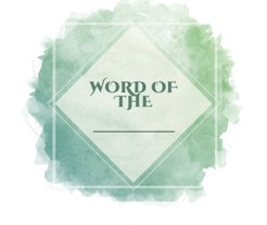Lesson 20: Word of the _________